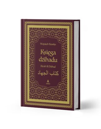 Księga dżihadu - dr Wojciech Szewko