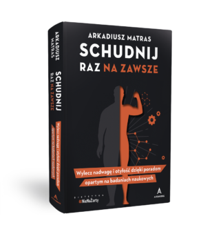 Schudnij raz na zawsze – Arkadiusz Matras