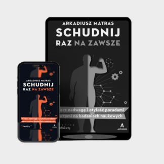 Schudnij raz na zawsze – Arkadiusz Matras (ebook)