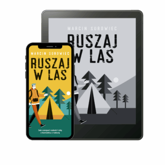 Ruszaj w las - Marcin Surowiec (ebook)