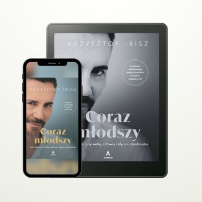 Coraz młodszy - Krzysztof Ibisz (ebook)