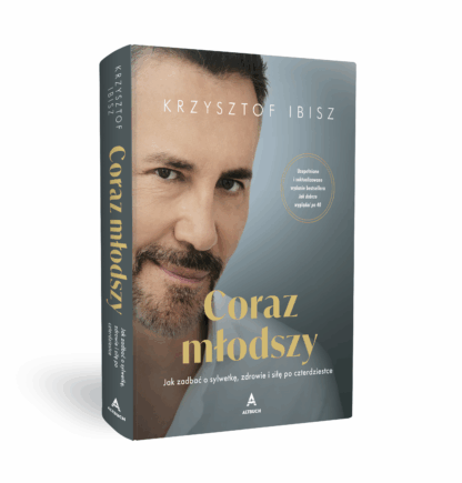 Coraz młodszy - Krzysztof Ibisz (z autografem)
