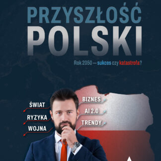 Przyszłość Polski – Oskar Bednarski (ebook)