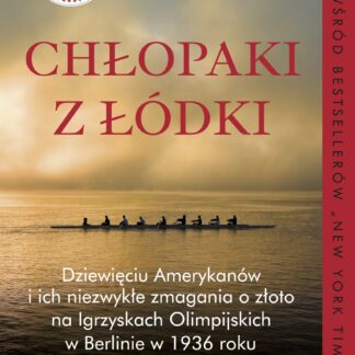 Chłopaki z łódki - Daniel J. Brown (PRZEDSPRZEDAŻ)