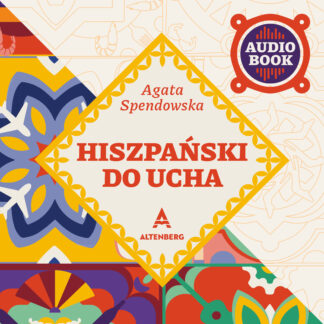 Hiszpański do ucha - Agata Spendowska (audiobook)