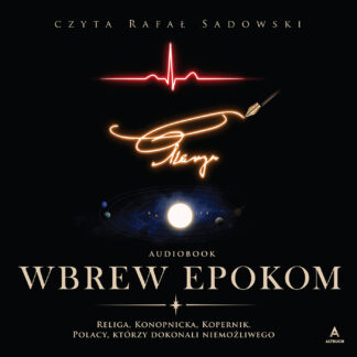 Wbrew epokom - Rafał Sadowski (audiobook)